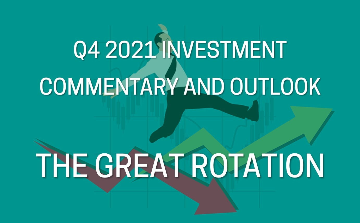 Q4 2021 Investment Commentary and Outlook